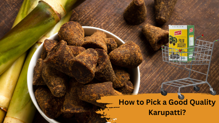 How to Pick a Good Quality Karupatti